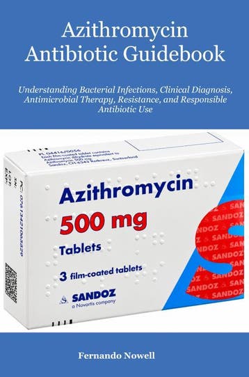 Azithromycin Antibiotic Guidebook | Fernando Nowell | Nieuw, Boeken, Ophalen of Verzenden, Nieuw, Fernando Nowell
