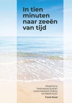 In tien minuten naar zeeën van tijd 9789090357461 Frank Rood, Boeken, Verzenden, Zo goed als nieuw, Frank Rood