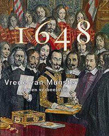 1648: Vrede van Munster 9789040092190, Verzenden, Gelezen