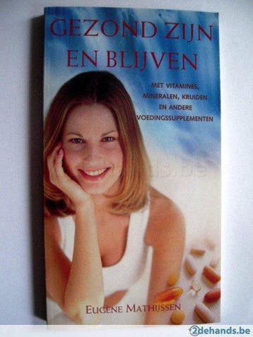 Gezond zijn en blijven - Mathijssen, Verzenden, Gelezen