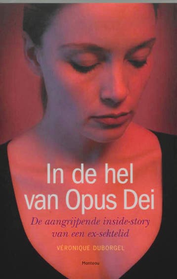 In de hel van Opus Dei 9789022322826 V. Duborgel, Verzenden, Gelezen, V. Duborgel
