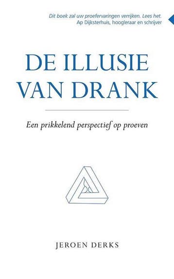 De illusie van drank - Jeroen Derks 9789463651783, Verzenden, Gelezen, Jeroen Derks