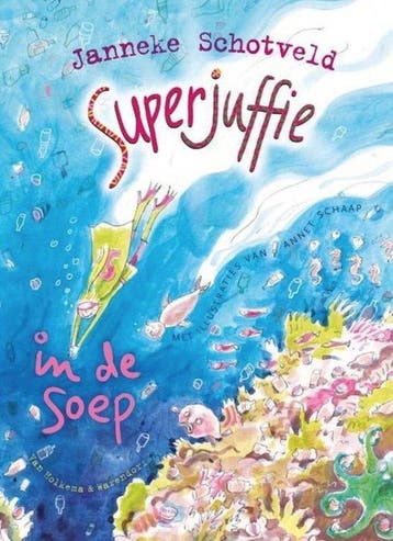 Superjuffie in de soep - Schotveld, Verzenden, Gelezen