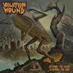 cd digi - Violation Wound - Dying To Live Living To Die, Verzenden, Zo goed als nieuw