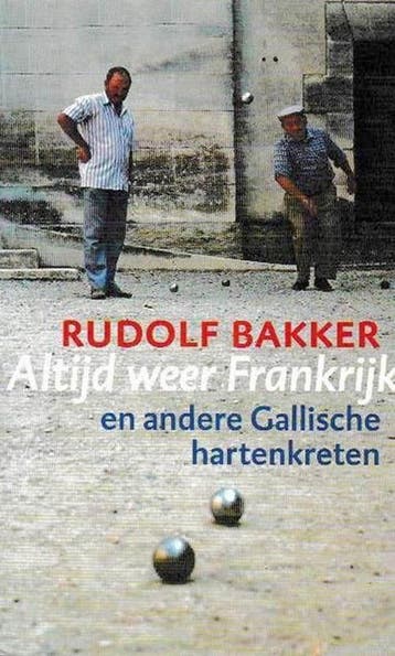 Altijd weer Frankrijk - Reina Bakker 9789029503495, Verzenden, Gelezen, Reina Bakker