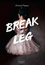 Break a leg / Truth or Dance / 2 9789044836219, Boeken, Verzenden, Zo goed als nieuw, Chinouk Thijssen