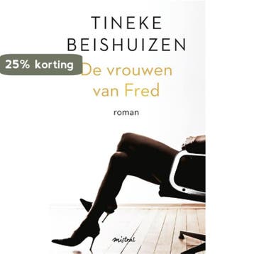 De vrouwen van Fred - Tineke Beishuizen 9789044351873, Boeken, Verzenden, Zo goed als nieuw, Tineke Beishuizen