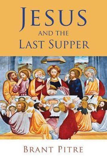 9780802875334 Jesus and the Last Supper Brant Pitre, Verzenden, Nieuw, Brant Pitre
