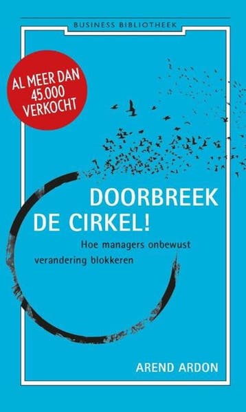 Doorbreek de cirkel | 9789047003960 | Arend Ardon, Ophalen of Verzenden, Zo goed als nieuw, Arend Ardon