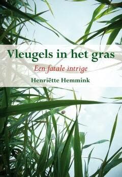 Vleugels in het gras - Henriette Hemmink 9789089545756, Verzenden, Gelezen, Henriette Hemmink