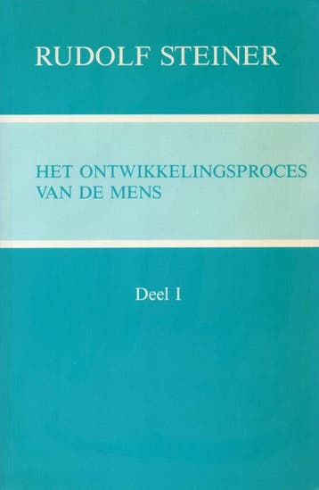 Ontwikkelingsproces van de mens - Deel 1 - Rudolf Steiner -, Verzenden, Nieuw