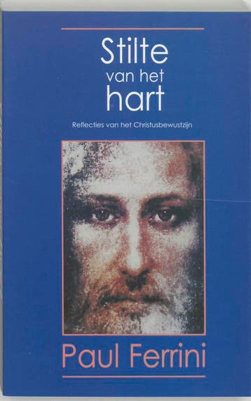 Stilte van het hart / Reflecties van het Christusbewustzijn, Verzenden, Zo goed als nieuw, Paul Ferrini