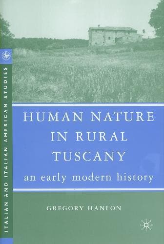 Human Nature in Rural Tuscany 9781403977649, Boeken, Zo goed als nieuw