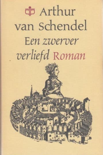 Een zwerver verliefd - Arthur van Schendel 9789029004565, Verzenden, Gelezen, Arthur van Schendel