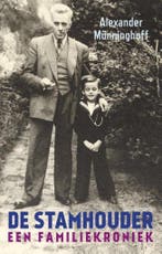 De stamhouder, een familiekroniek. 9789035145092, Boeken, Verzenden, Gelezen, Alexander Münninghoff