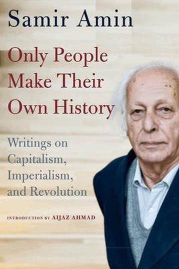 9781583677704 Only People Make Their Own History, Verzenden, Nieuw, Samir Amin