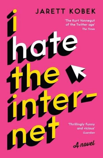 I hate the Internet - Jarett Kobek 9781781257623, Verzenden, Gelezen, Jarett Kobek