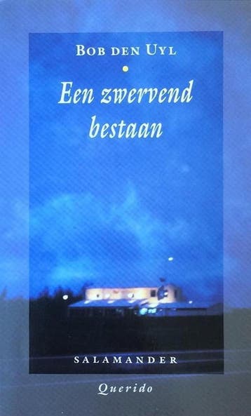 Een zwervend bestaan / Salamander / 692 - Bob den Uyl, Verzenden, Gelezen, Bob den Uyl