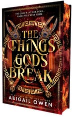 9789464408188 The Crucible 2 - The Things Gods Break, Verzenden, Nieuw, Abigail Owen