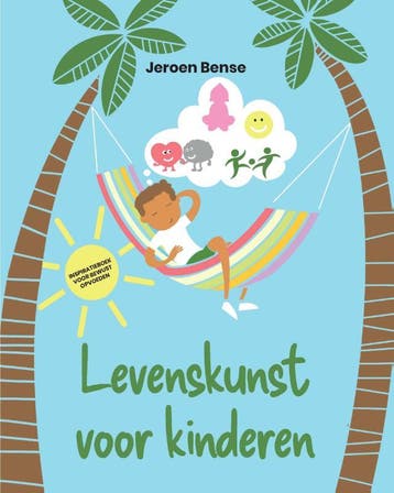Levenskunst Voor Kinderen | Jeroen Bense | Nieuw, Ophalen of Verzenden, Nieuw, Jeroen Bense