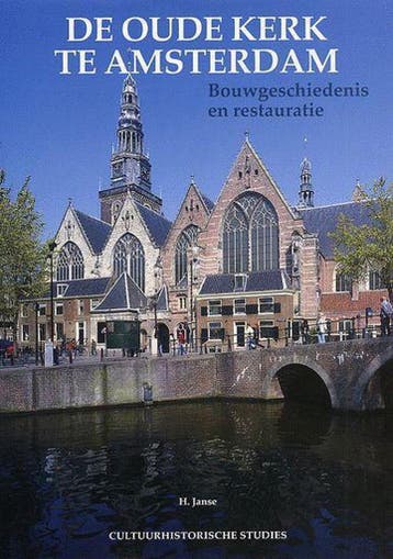De Oude Kerk te Amsterdam / Cultuurhistorische studies, Verzenden, Zo goed als nieuw, H.. Janse