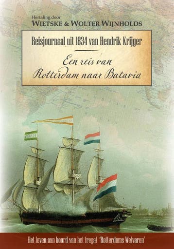 Een Reis Van Rotterdam Naar Batavia | Hendrik Krijger, Ophalen of Verzenden, Nieuw, Hendrik Krijger