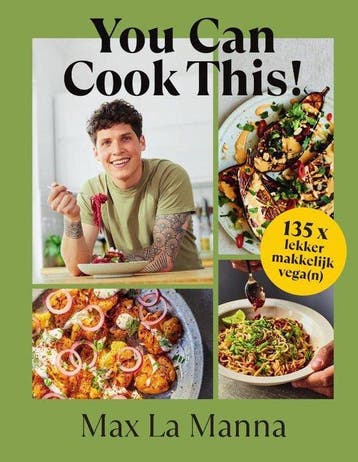You Can Cook This! 135x lekker makkelijk vegan 9789000389322, Gezond koken, Nieuw, Ophalen of Verzenden, Max La Manna