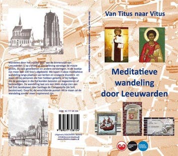 Meditatieve wandeling door Leeuwarden 9789077728154, Boeken, Verzenden, Gelezen