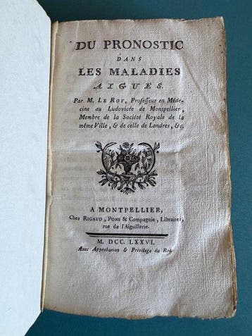 M. Le Roy - Du Pronostic dans les maladies aiguës -, Antiek en Kunst
