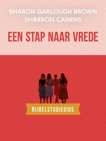 Een Stap Naar Vrede: Bijbelstudiegids | Nieuw, Ophalen of Verzenden, Nieuw, Sharon Garlough Brown