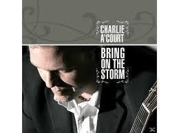 cd - Charlie ACourt - Bring On The Storm, Verzenden, Zo goed als nieuw
