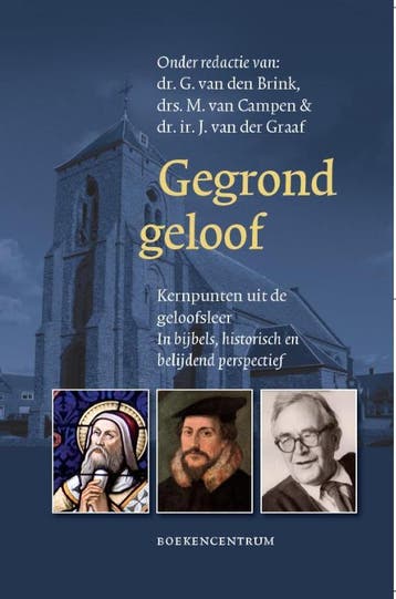 Gegrond geloof - Gabriel Van Den Brink 9789023908326, Verzenden, Gelezen, Gabriel Van Den Brink