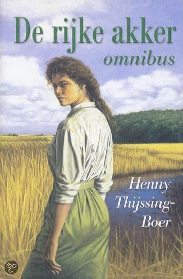 De rijke akker - Henny Thijssing-Boer 9789020526455, Verzenden, Gelezen, Henny Thijssing-Boer