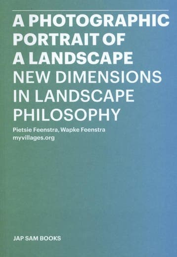 A Photographic Portrait Of A Landscape | Nieuw, Boeken, Ophalen of Verzenden, Nieuw, Pietsie Feenstra; Wapke Feenstra; Beart Oosterhaven