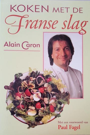 Koken met de Franse slag - A. Caron 9789055016822, Verzenden, Gelezen, A. Caron
