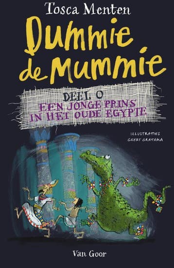 Een jonge prins in het oude Egypte / Dummie de mummie / 0, Verzenden, Zo goed als nieuw, Tosca Menten