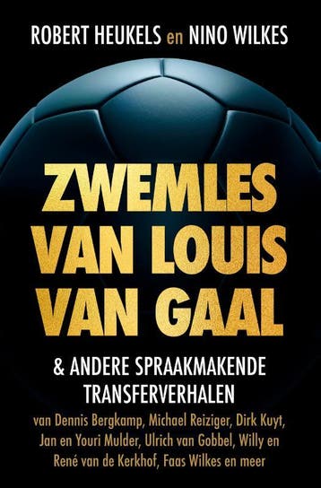 Zwemles van Louis van Gaal - Robert Heukels 9789043932820, Verzenden, Zo goed als nieuw, Robert Heukels