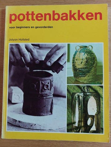 Pottenbakken voor beginners en gevorderden - Hofsted, Boeken, Verzenden, Gelezen, Hofsted