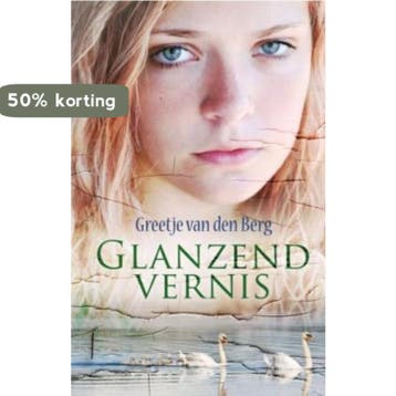 Glanzend vernis / Spiegelserie 9789059774612, Verzenden, Zo goed als nieuw, Greetje van den Berg