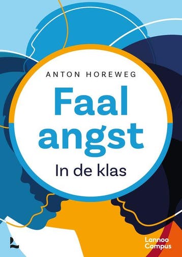 9789020985795 Faalangst Anton Horeweg, Boeken, Verzenden, Nieuw, Anton Horeweg