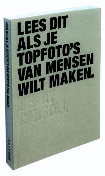 Lees dit als je topfotos van mensen wilt maken / Lees dit, Boeken, Verzenden, Gelezen, Henry Carroll