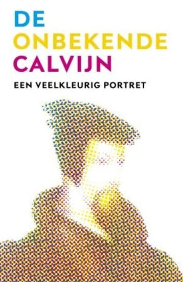 Onbekende Calvijn 9789043518536, Verzenden, Zo goed als nieuw