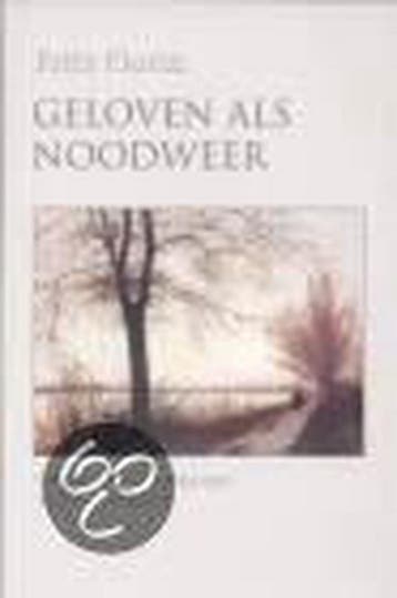 Geloven als noodweer - F.P.M. Florin 9789039108628, Verzenden, Zo goed als nieuw, F.P.M. Florin