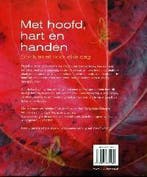 Met hoofd, hart en handen 9789058778789, Verzenden, Zo goed als nieuw