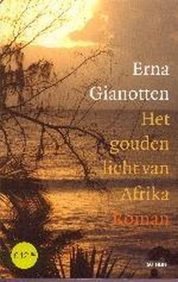 Het gouden licht van Afrika Midprice 9789024552184, Verzenden, Gelezen, E. Gianotten