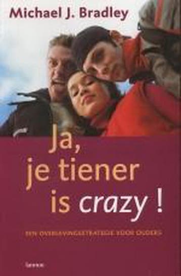 Ja, je tiener is crazy! - M.J. Bradley 9789020950250, Verzenden, Gelezen, M.J. Bradley
