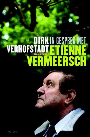 In gesprek met Etienne Vermeersch - Dirk Verhofstadt, Verzenden, Gelezen, Dirk Verhofstadt