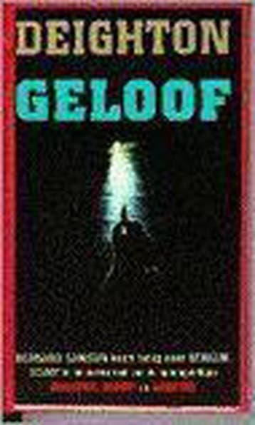 Geloof / Geloof, hoop en liefde / dl. 1 - Len Deighton, Verzenden, Gelezen, Len Deighton