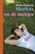 Markus en de meisjes 9789047507796 Klaus Hagerup, Boeken, Verzenden, Gelezen, Klaus Hagerup