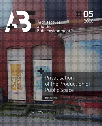 9789463660600 A+BE Architecture and the Built Environment..., Verzenden, Nieuw, Els Leclercq